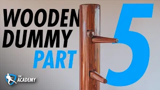 Wing Chun Wooden Dummy Part 5