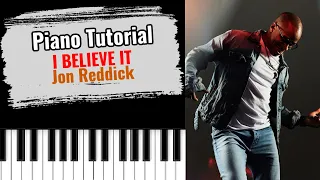 🎹I BELIEVE IT by Jon Reddick (easy piano tutorial lesson free)