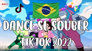 Dance Se Souber TikTok  - TIKTOK MASHUP BRAZIL 2022🇧🇷(MUSICAS TIKTOK) - Dance Se Souber 2022 #177