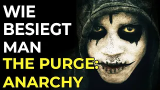 Wie Besiegt Man: "The Purge: Anarchy"