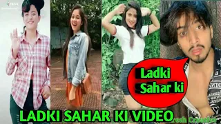 Ladki sahar ki tik tok dance video new 2019(badshah song ladki sahar ki)