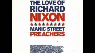 MANIC STREET PREACHERS - The Love Of Richard Nixon - 2004