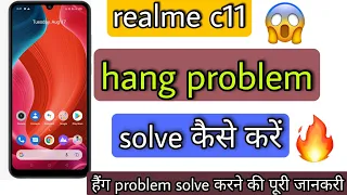 how to solve realme c11 hang problem||realme c11 hang problem solve kaise kare