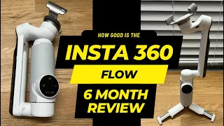 HOW GOOD  is the INSTA360 FLOW??? 6 MONTH REVIEW