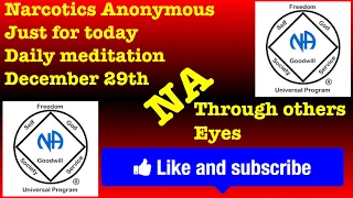 Narcotics Anonymous just for today daily meditation, December 29th (through others eyes)