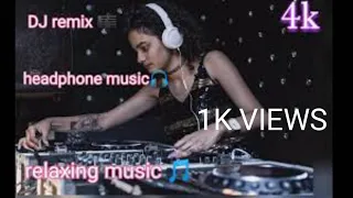 DJ remix background music🔊 headphone🎧 music