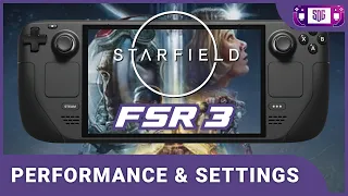 Starfield FSR 3 Steam Deck Performance Update & Comparison