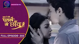 Unforgettable Moments: Palkon Ki Chhaon Mein | Full Episode - 203 | Dangal 2