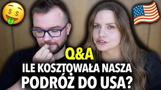 Ile kosztowała nasza podróż do USA? [Q&A] Ceny w Stanach, planowanie podróży i nasze wrażenia