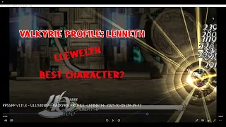 VALKYRIE PROFILE  LENNETH - How to use Llewelyn ( the best PWS in the game )