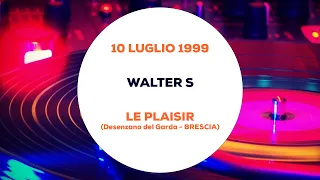 Walter S - Le Plaisir (Desenzano sul Garda - Brescia) 10 Luglio 1999