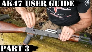 AK47 USER GUIDE - PART 3