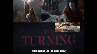 The Turning Recap & Review (Spoilers)