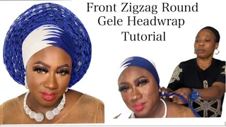 How To Tie Zigzag Round Gele Headwrap