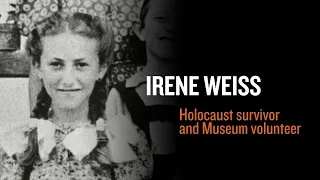 Eyewitness to History: Holocaust Survivor Irene Weiss