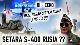 ADS 400 !! RI GARAP SISTEM RUDAL PERTAHANAN BARU BERSAMA CEKO,  SETARA S 400 RUSIA ??