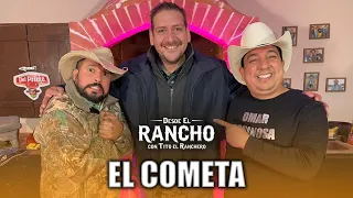 Desde el Rancho con El Cometa