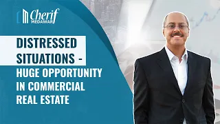 Distressed Situations - Huge Opportunity in Commercial Real Estate