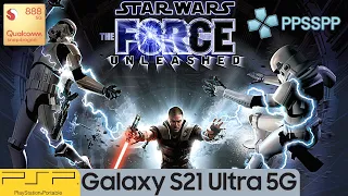 Star Wars: The Force Unleashed | PPSSPP 1.11.3 | Galaxy S21 Ultra 16/512 Snapdragon 888