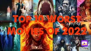 Top 10 Worst Movies Of 2022