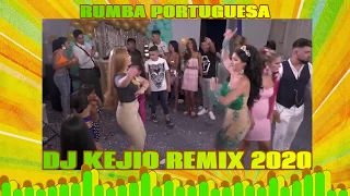 RUMBA PORTUGUESA 2020 VERSION REMIX DJ KEJIO