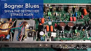 Bogner Blues | Shiva the Destroyer Strikes Again