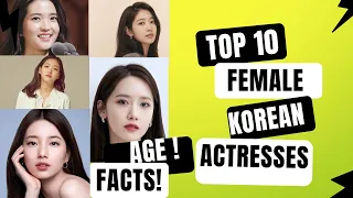 Glamorous and Talented: Top 10 Female Korean Actresses of 2023 - Age, Facts and Stardom!
