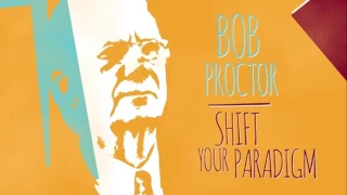 Prosperity Meditation - Shift Your Paradigm Meditation  - Bob Proctor