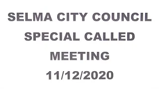 Selma City Council Special called meeting 11 12 2010