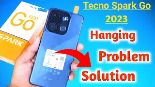 Tecno spark go 2023  Hang Problem Solution | Tecno spark go 2023  hanging Problem