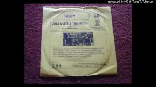TASTY "Just a Little Too Much" 1977