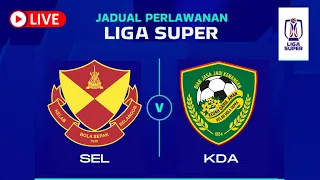 SELANGOR FC vs KEDAH DARUL AMAN FC | LIGA SUPER 2023 | LIVE