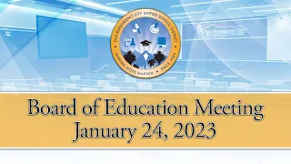 Special Board of Education Meeting --- January 24, 2023