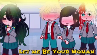 Let me be your woman |:| BNHA/MHA |:| ✨Dekubowl✨