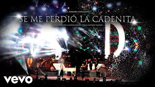 Se Me Perdió La Cadenita Desde El Auditorio Nacional / 62 Aniversario (Big Band, En Vivo)