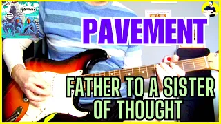 Pavement - Father to a Sister of Thought (Guitar Cover)