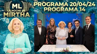 LA NOCHE DE MIRTHA - Programa 20/04/24 - PROGRAMA 14 - TEMPORADA 2024