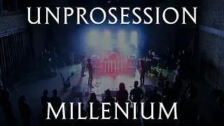 Unprocessed - Millenium (live at Unprosession)