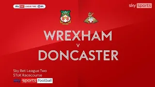 Wrexham V Doncaster ⚽️  2-1 win ❤️ pre-match with Carter ❤️ Super Paul Mullin is back!!!