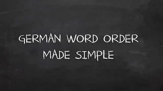 German Word Order? Nothing Easier Than That!