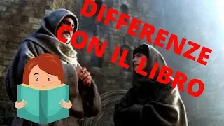 Il NOME DELLA ROSA - DIFFERENZE CON IL LIBRO