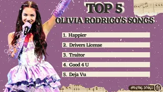 TOP 5 OLIVIA RODRIGO'S SONGS