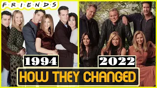 F.R.I.E.N.D.S 1994 Cast Then and Now 2022 - How They Changed & Who Died