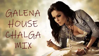 GALENA HOUSE CHALGA MIX | ГАЛЕНА ХАУС ЧАЛГА МИКС | PARTY 2021