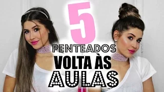 5 Penteados para Arrasar na Volta às Aulas!