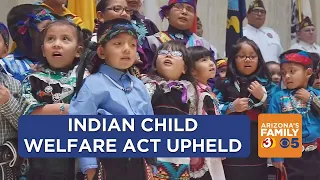 Arizonans react to ruling of Indian Child Welfare Act