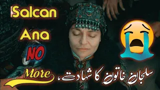 Selcan Hatun Death Scenes😭|Selcan Ana No More 💔|Kurulus Osman New Whatsapp status🔥@fu_editx14 |