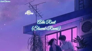 Adhi Raat {Slowed + Reverb} Jass Manak || Lo-fi Version || Geet MP3