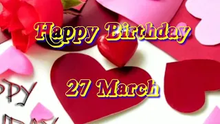 27 March Birthday Status | Birthday Status 27 March