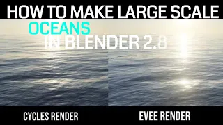 Making large scale oceans in blender 2.8